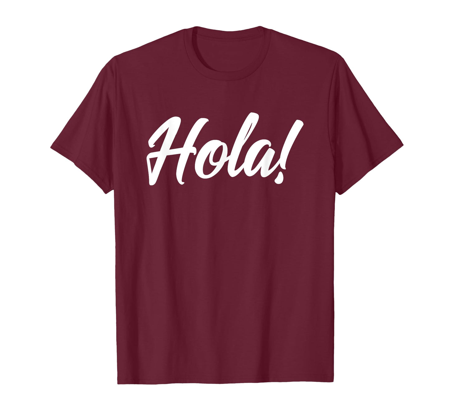Hola Senoras and Hombres Spanish Language HELLO - HOLA T-Shirt