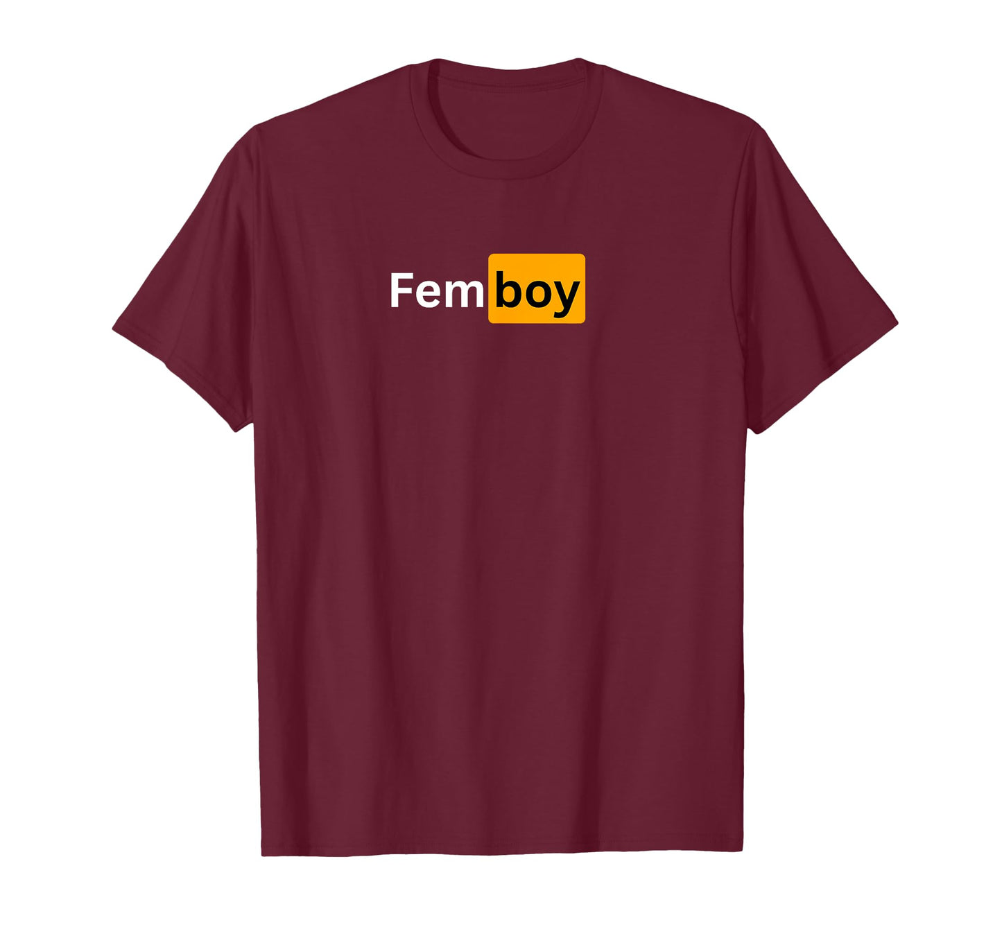 Femboy - Sexy Gifts for Men and Women T-Shirt