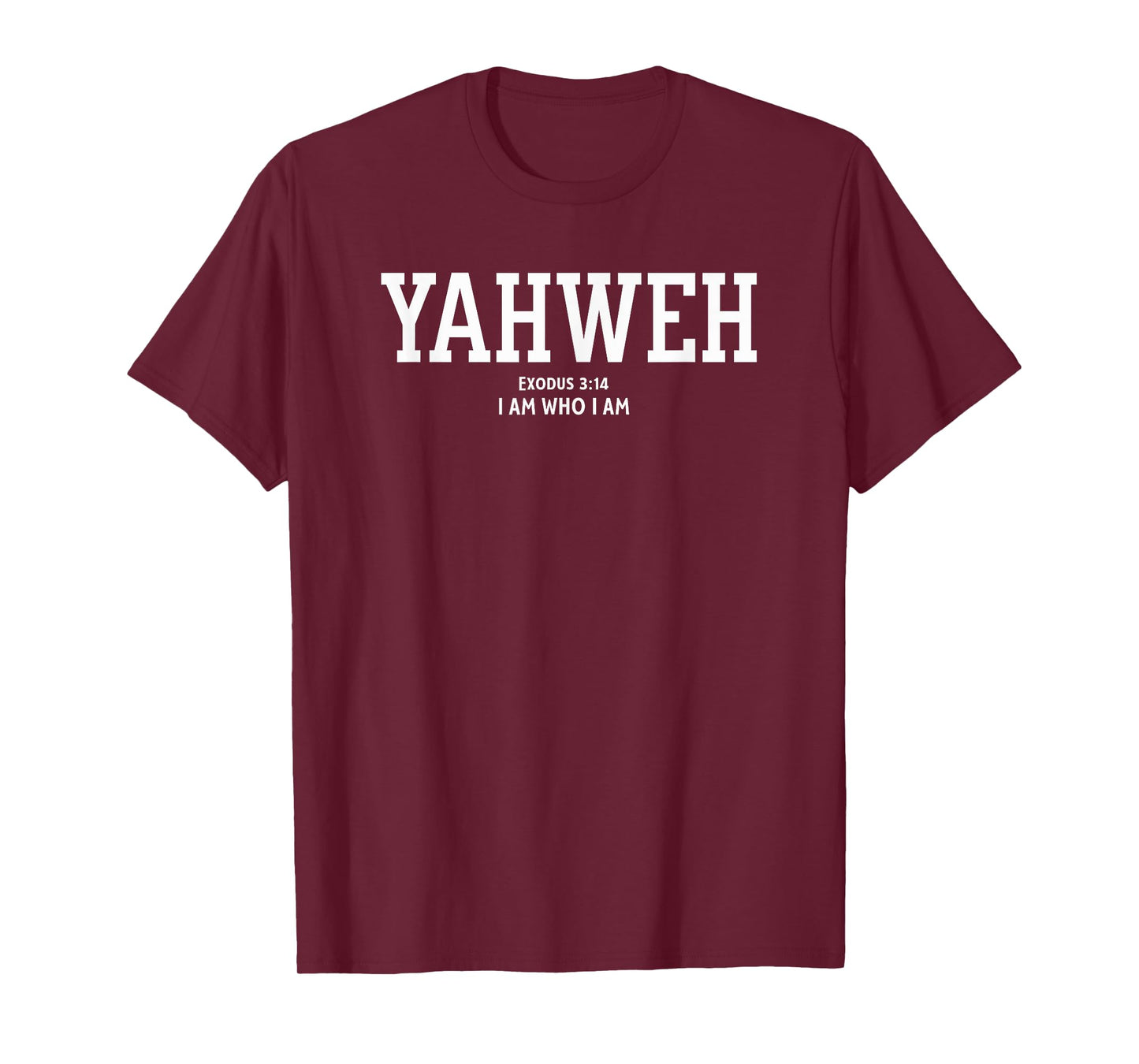 Yahweh Collegiate Text Christian Exodus 3:14 I Am Who I Am T-Shirt