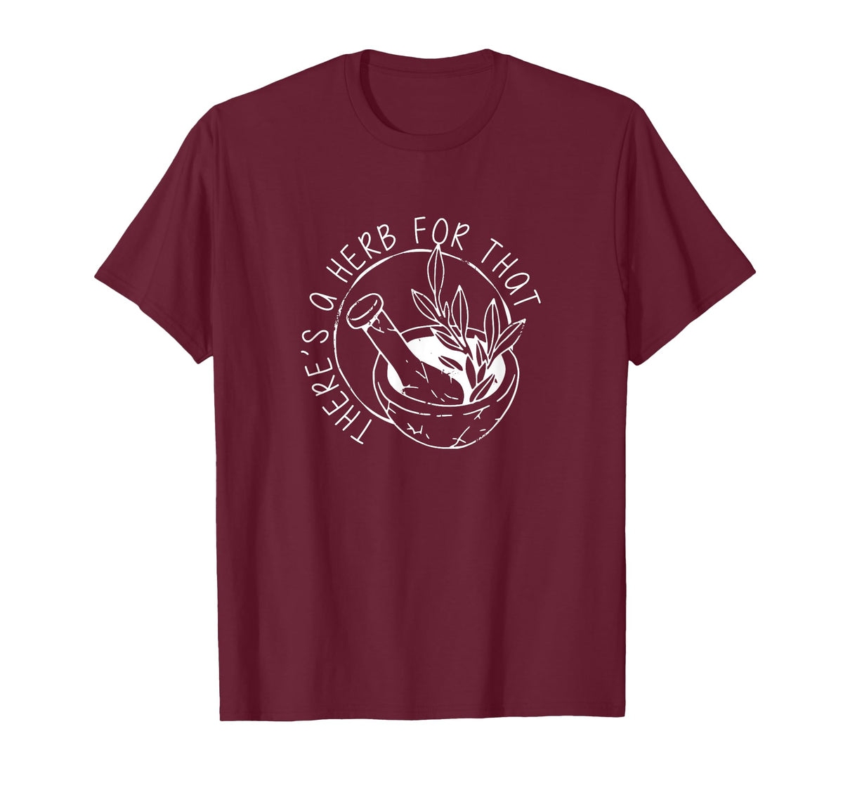 Herbology Apparel for Women - There's A Herb For That, Funny Homeopathic Herbal T-Shirt