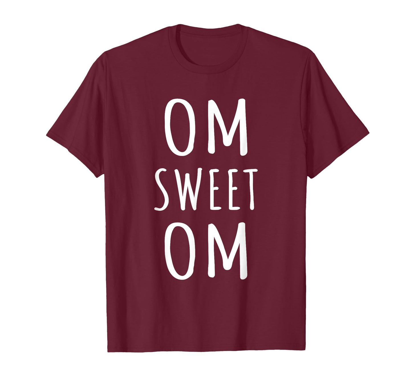 Om Sweet Om Zen Yoga Meditation Spiritual Warrior Buddhist T-Shirt