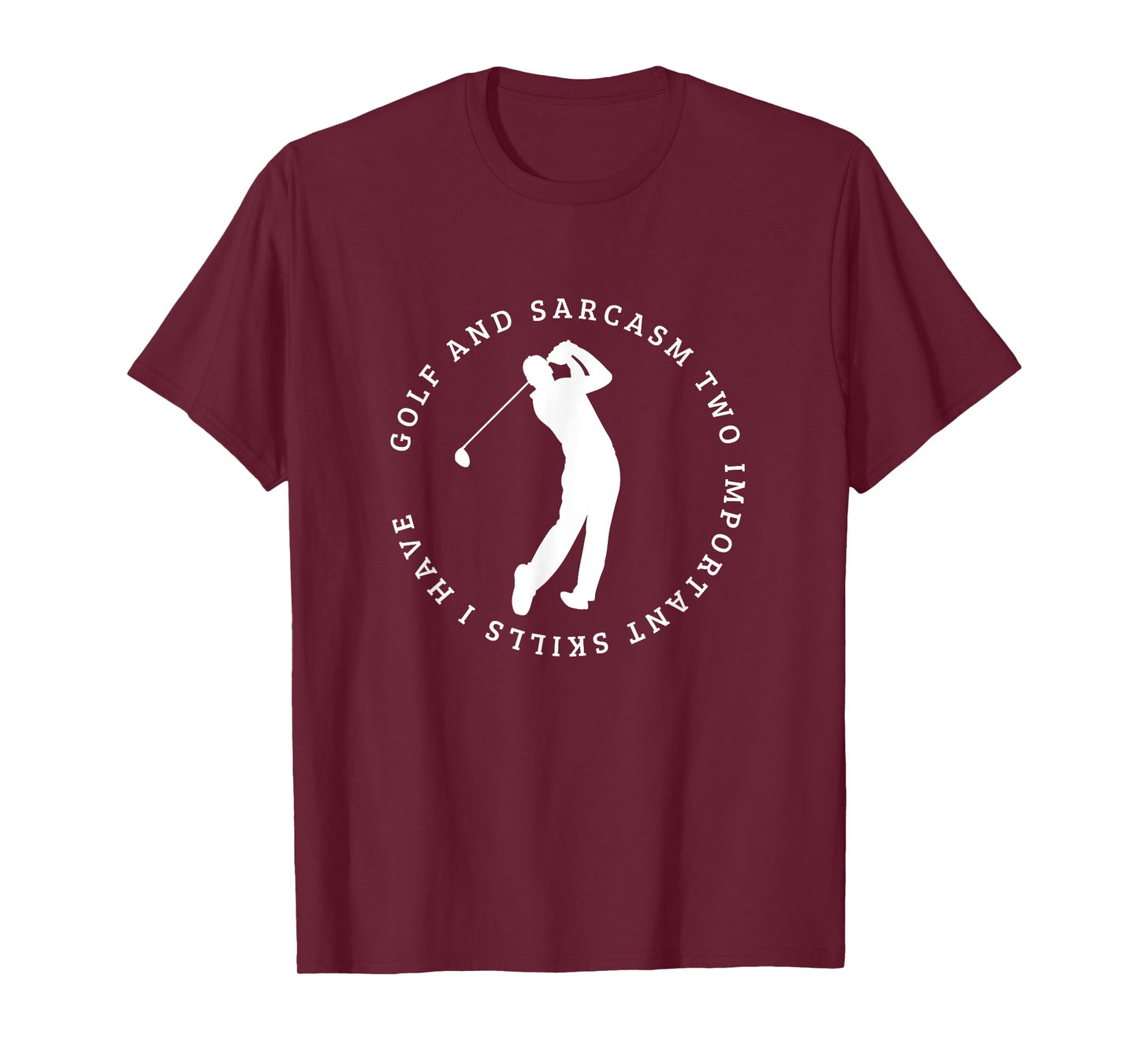 Golf and Sarcasm Funny Golf Player T-Shirt
