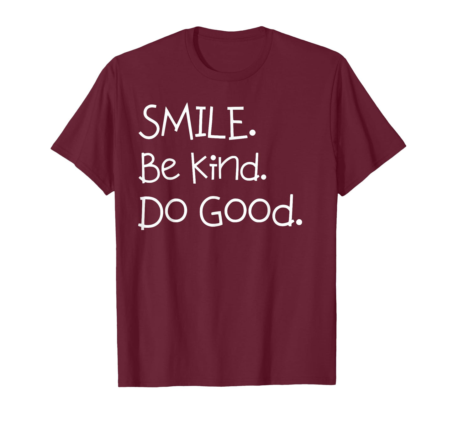 Smile. Be Kind. Do Good. shirt for Mom and Me or Dad and Me T-Shirt