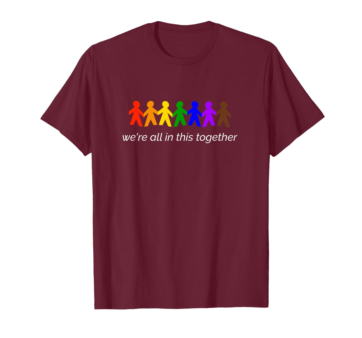 We're All In This Together T-Shirt