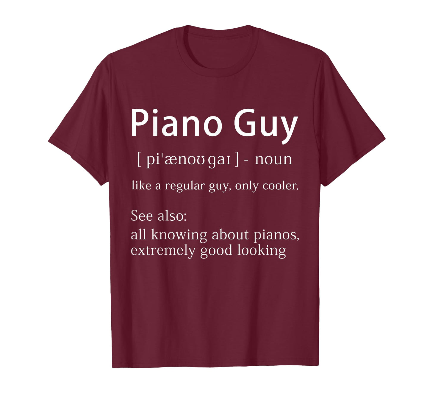 Piano Guy Definition Funny Pianist Music Notes Musician Gag T-Shirt