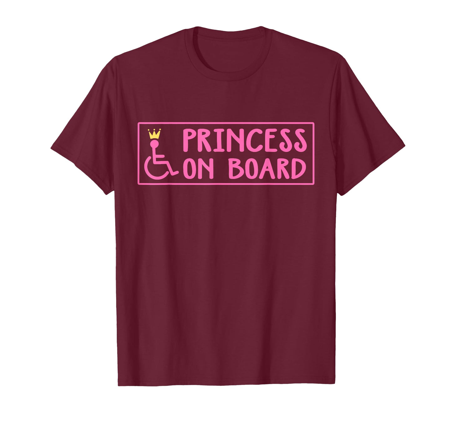 Princess On Board Funny Handicapped Wheelchair Girl T-Shirt