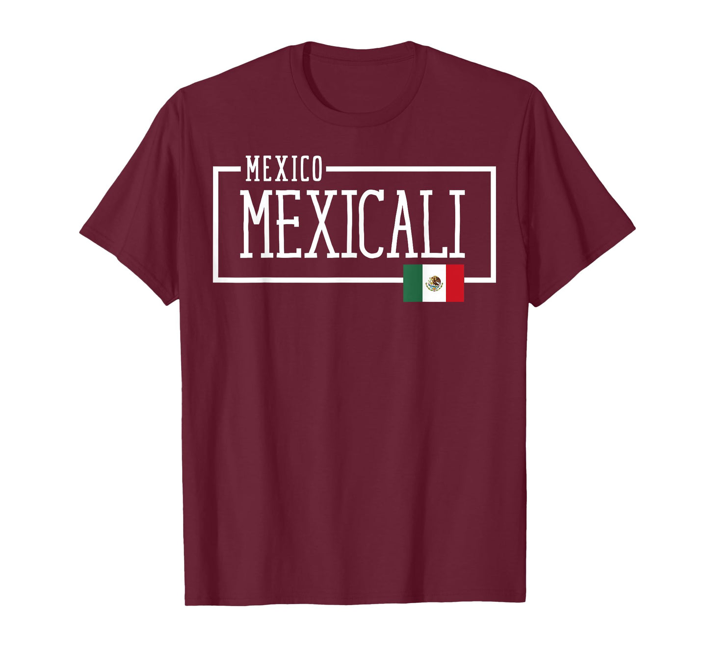 Saying Mexicali Mexico Flag Mexican Adventure Women Men Dad T-Shirt