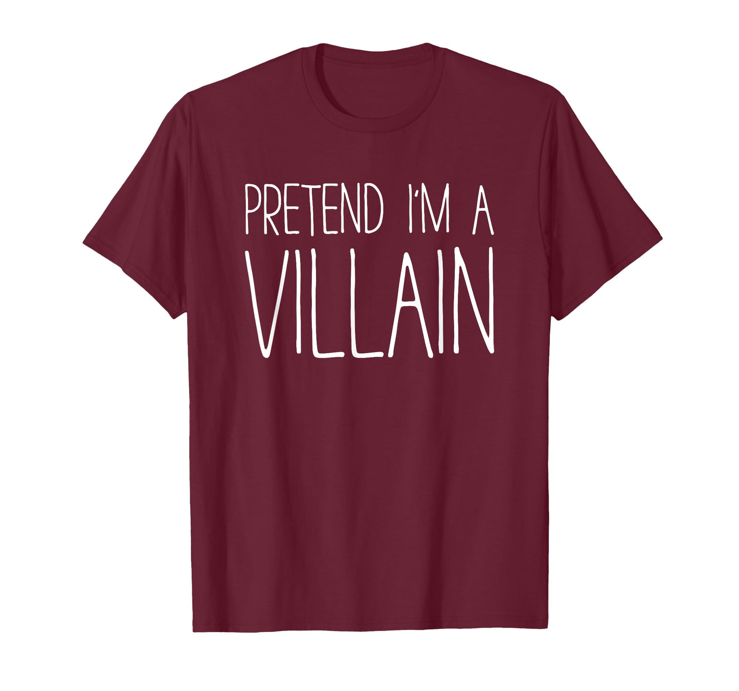 Pretend I'm A Villain Shirt Adult Kids Men Women Costume T-Shirt