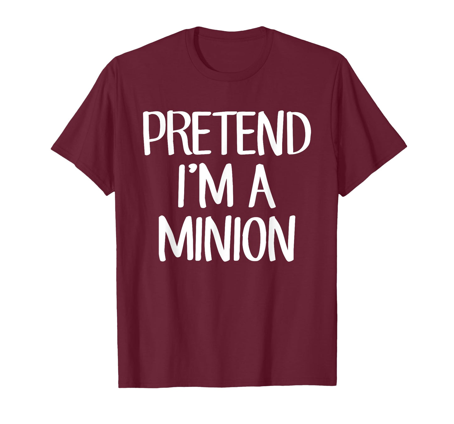Pretend I'm A Minion Costume Family Lazy Easy Halloween T-Shirt