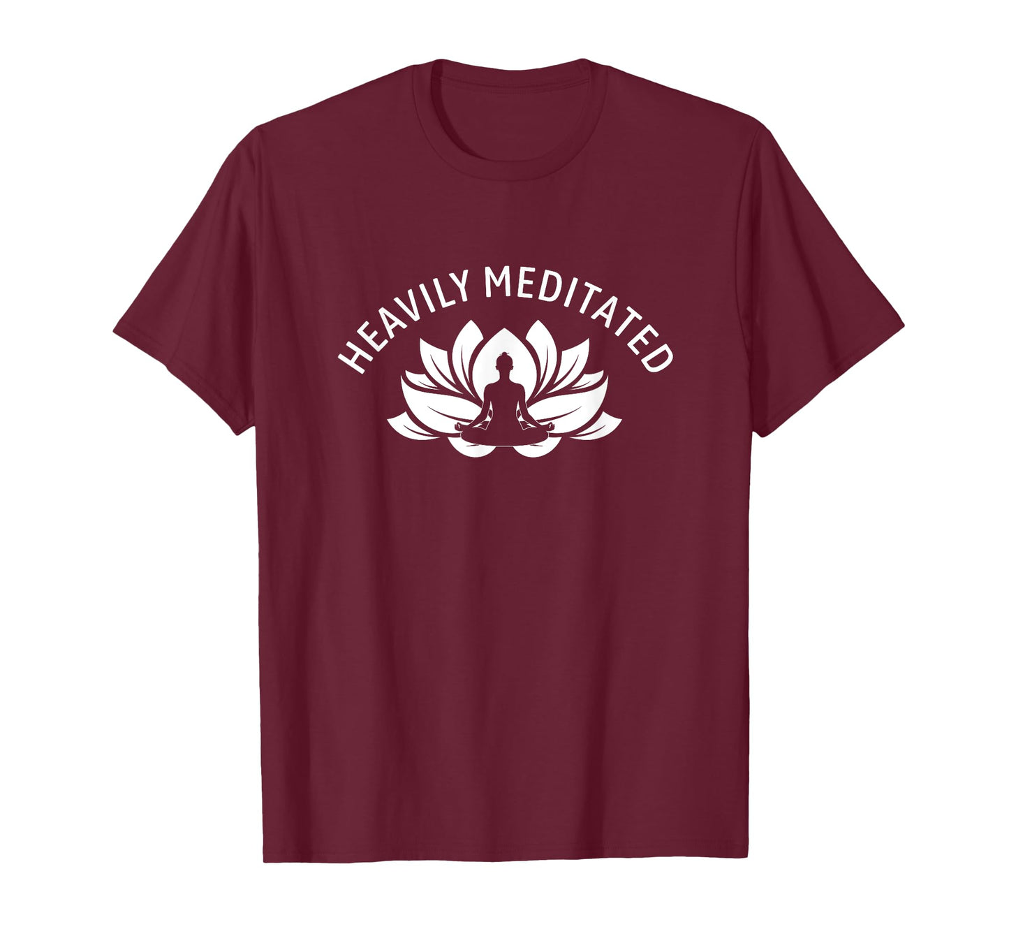 Heavily Meditated Meditate Meditation Relaxation Buddhism T-Shirt