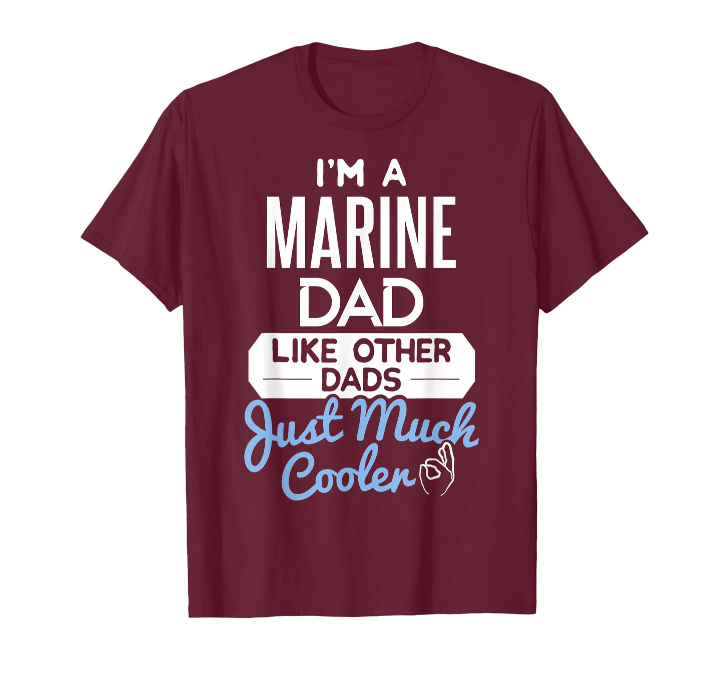 Cool Marine Dad Fathers Day Gift T-Shirt