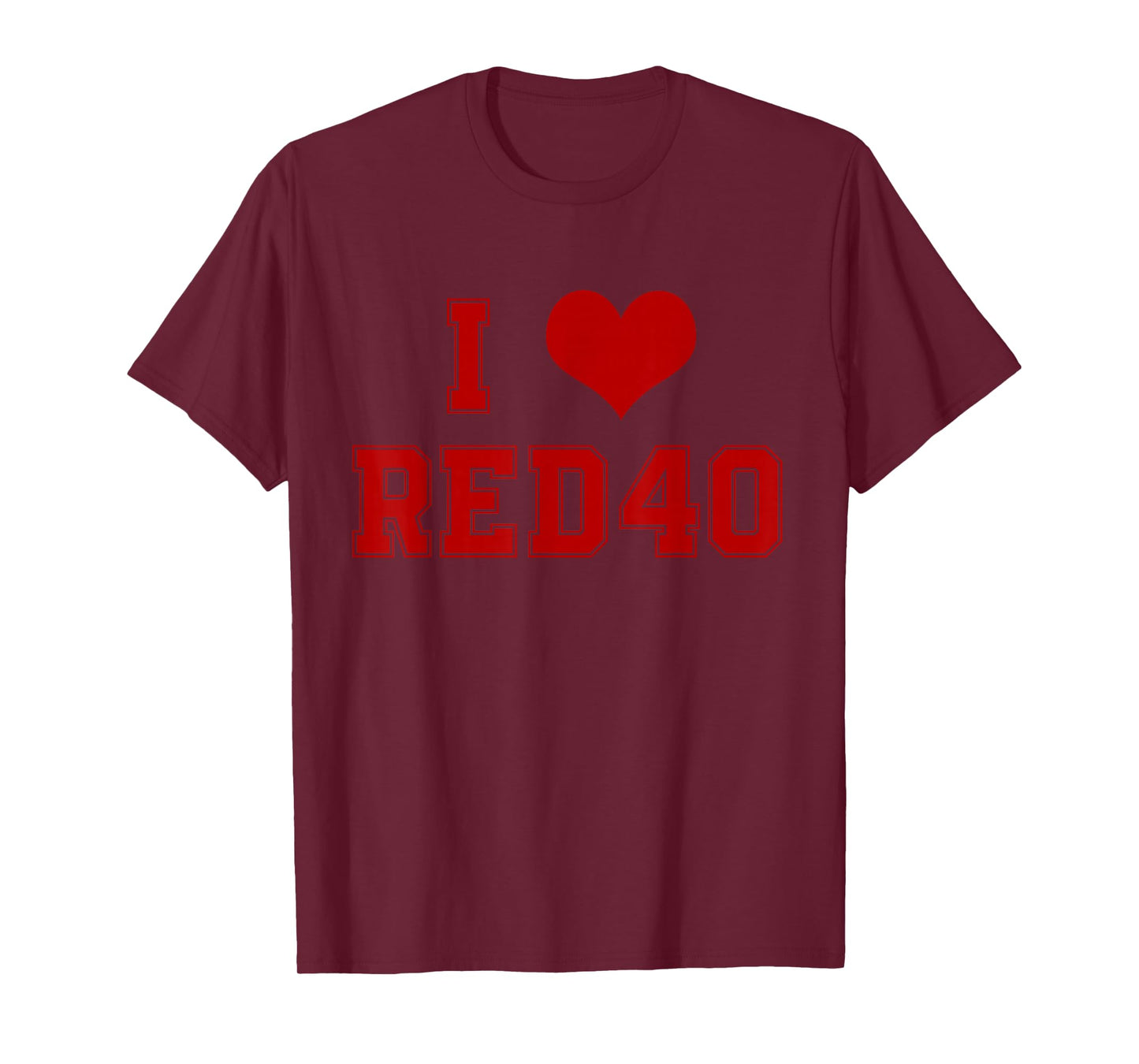 I Love Red 40 Shirt Funny I Heart Red 40 Vintage Men Women T-Shirt