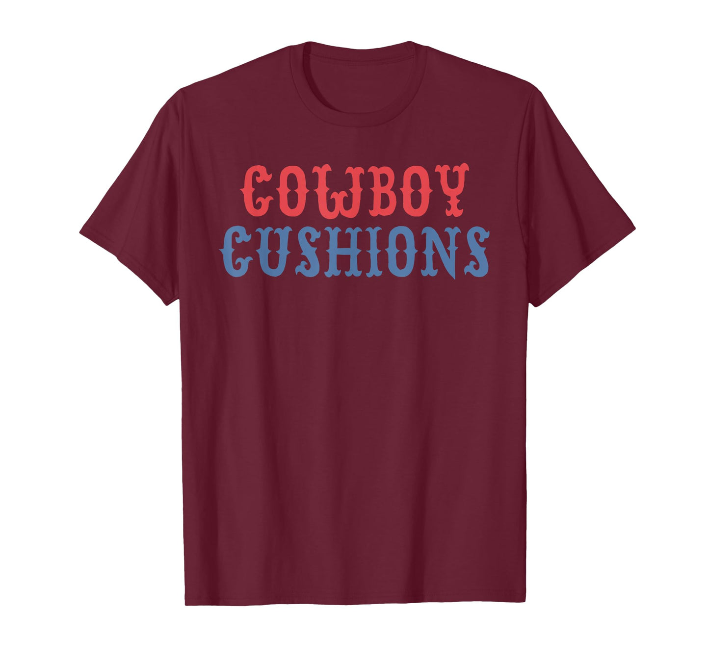 Cowboy Cushions Apparel T-Shirt