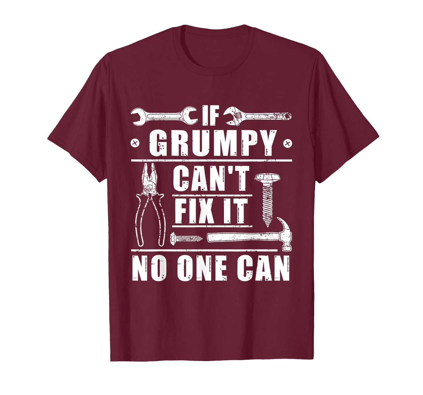 If Grumpy Can't Fix It No One Can Funny Grandpa Fathers day T-Shirt