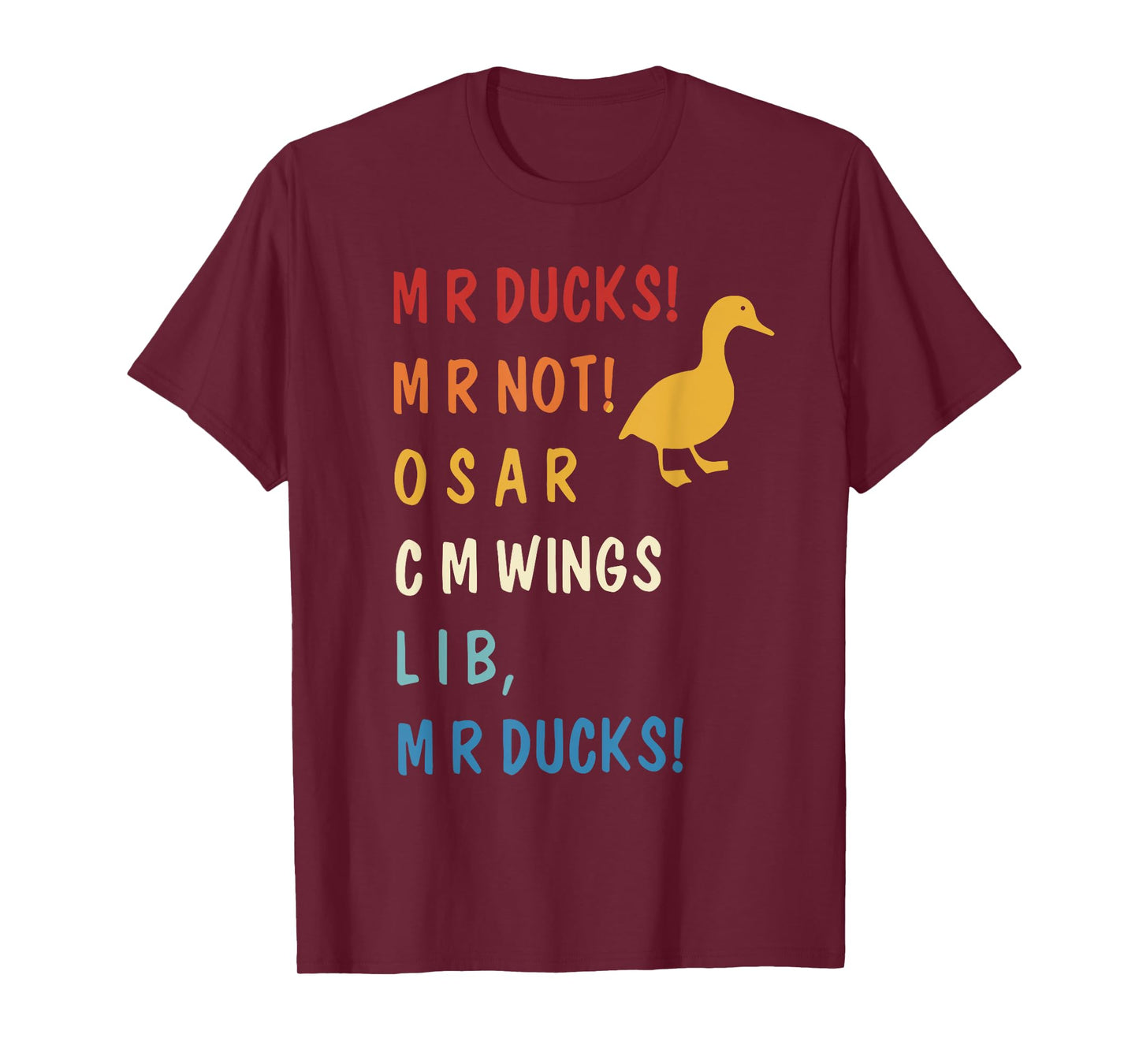 MR Ducks MR Not Osar CM Wings Funny Duck T-Shirt