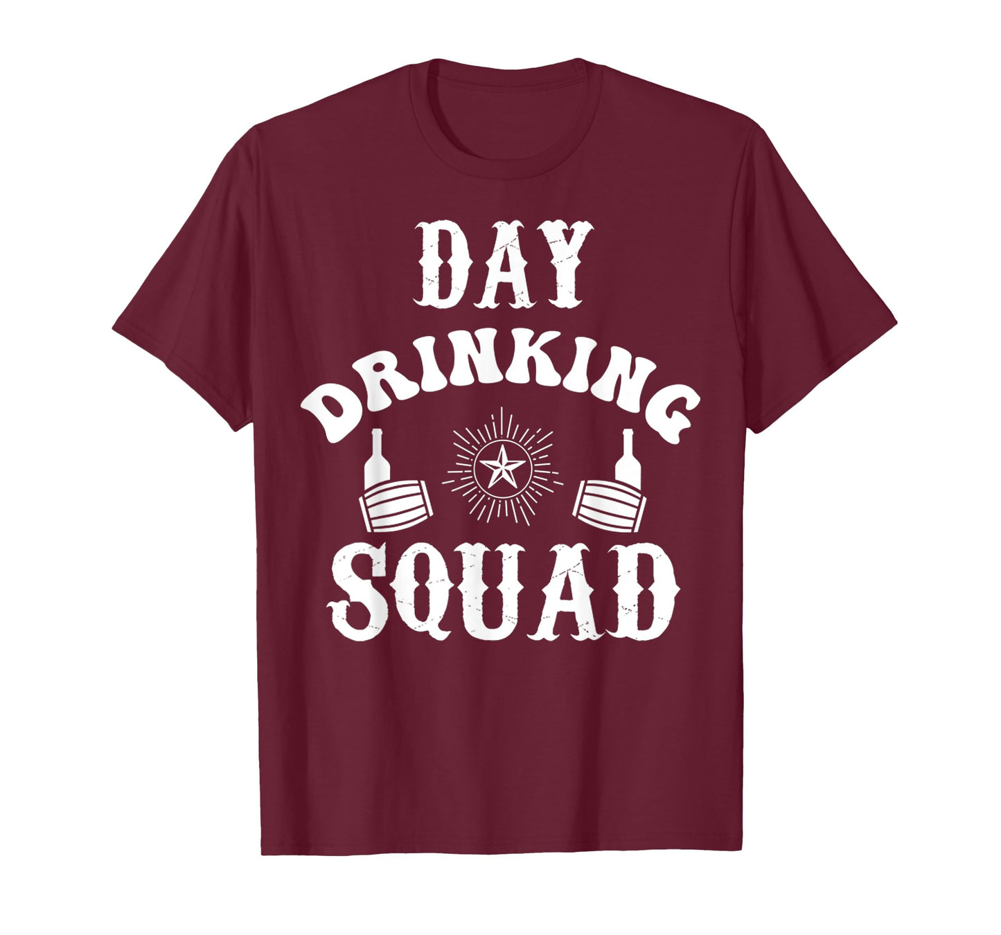 Day Drinking Squad Funny Drunk Alcohol Drinker Party Quote T-Shirt