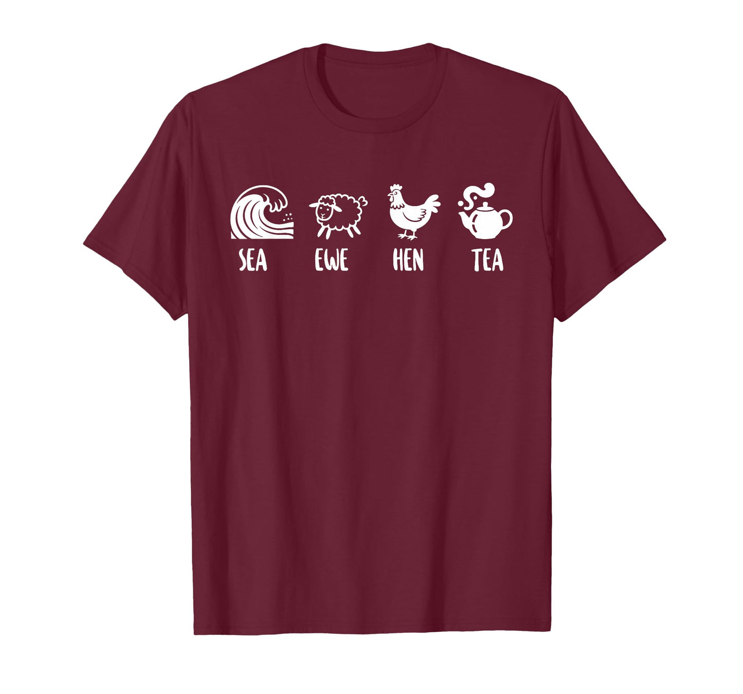 Sea Ewe Hen Tea Funny Joke Saying Quote Men Women T-Shirt