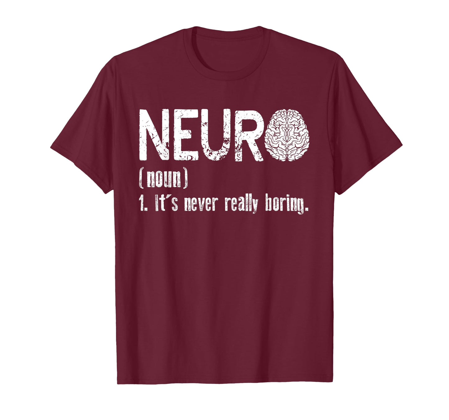 Neuro Definition | Neuroscience Neurology | Neurologist T-Shirt