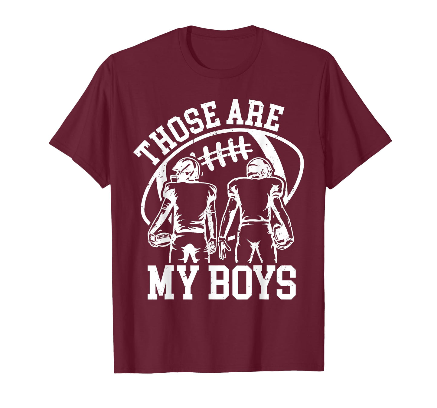 Those are My Boys Football Mom Mama Game Day Sports Go Cheer T-Shirt