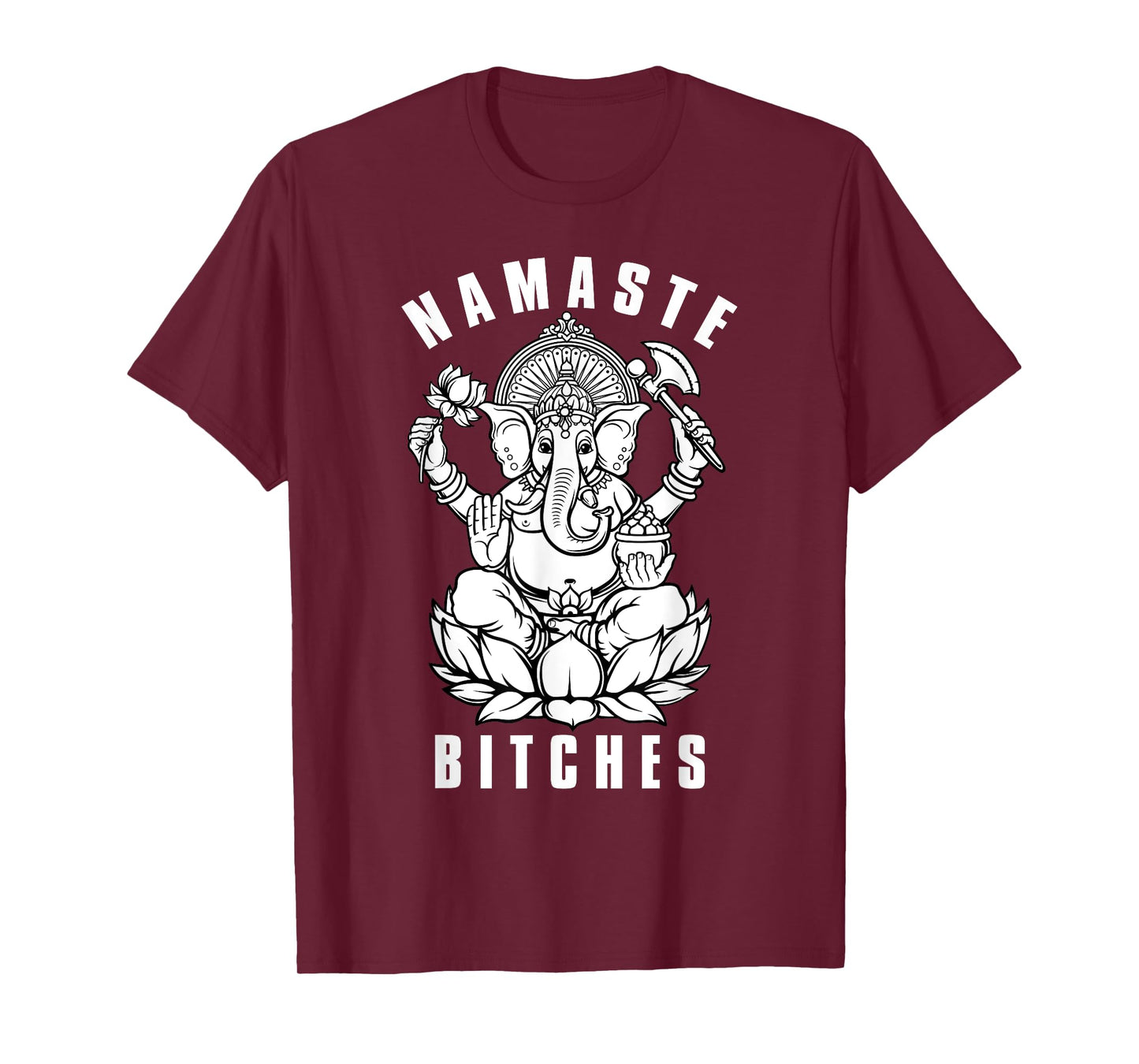Funny Yoga Humor Namaste Bitches T-Shirt T-Shirt