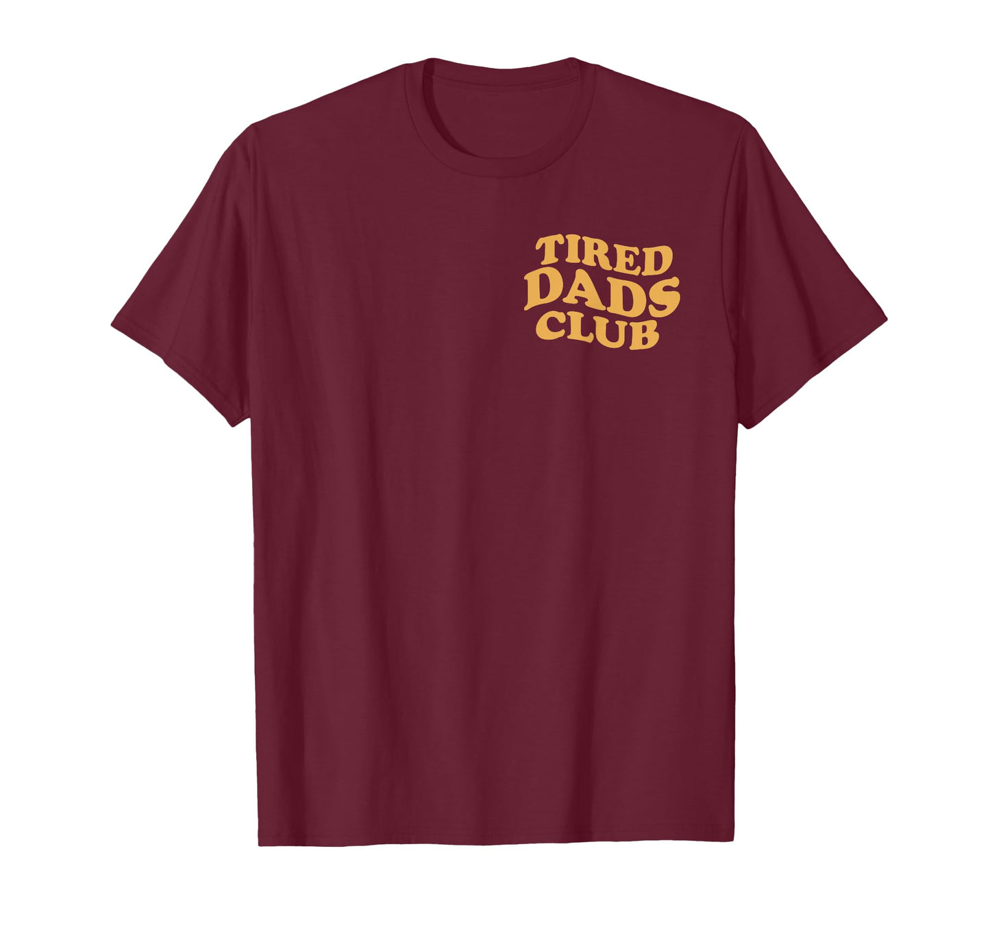 Funny Tired Dads Club Play Cars On Dad's Back ( 2 Sides) T-Shirt