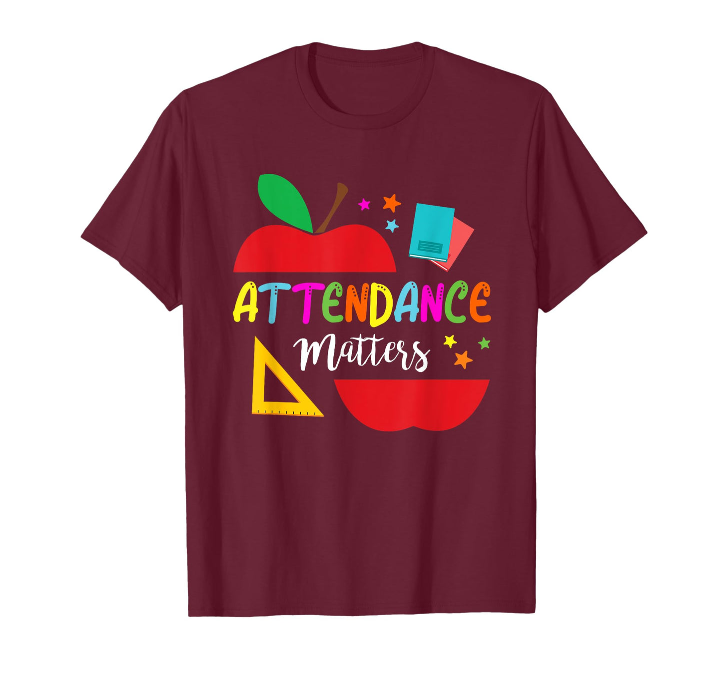 Attendance Matters Teacher Apple Gift For Back to School T-Shirt for Men Women