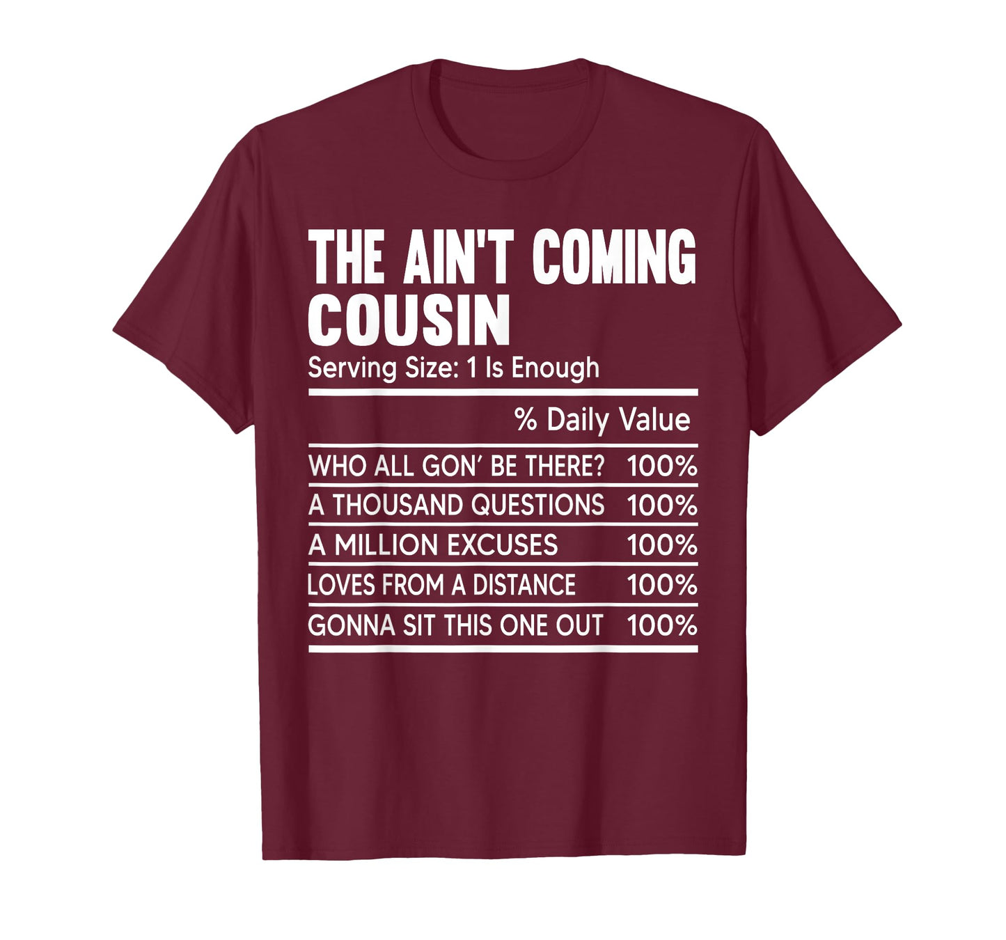 Cousin Crew Nutritional Facts The Ain't Coming Cousin Funny T-Shirt