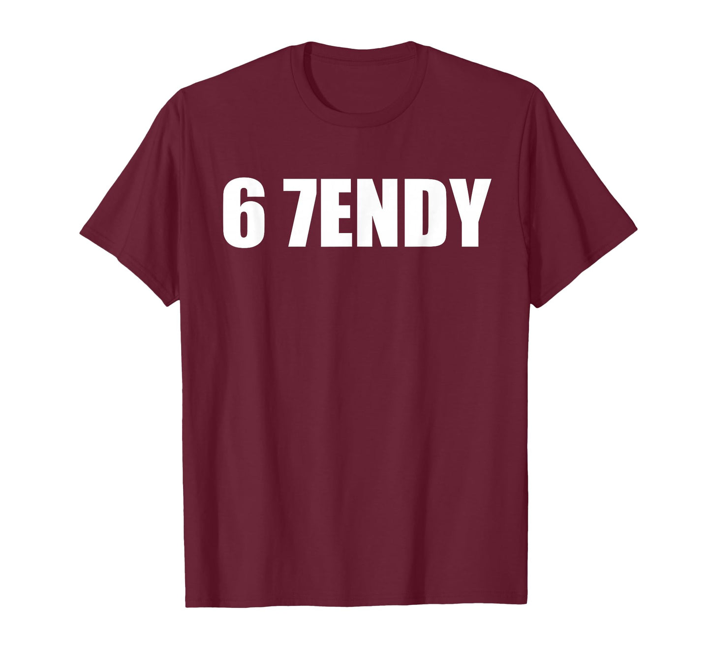 67 Six Seven Sendy 6 7endy Let's get Sendy 67 Meme Funny 6 7 T-Shirt