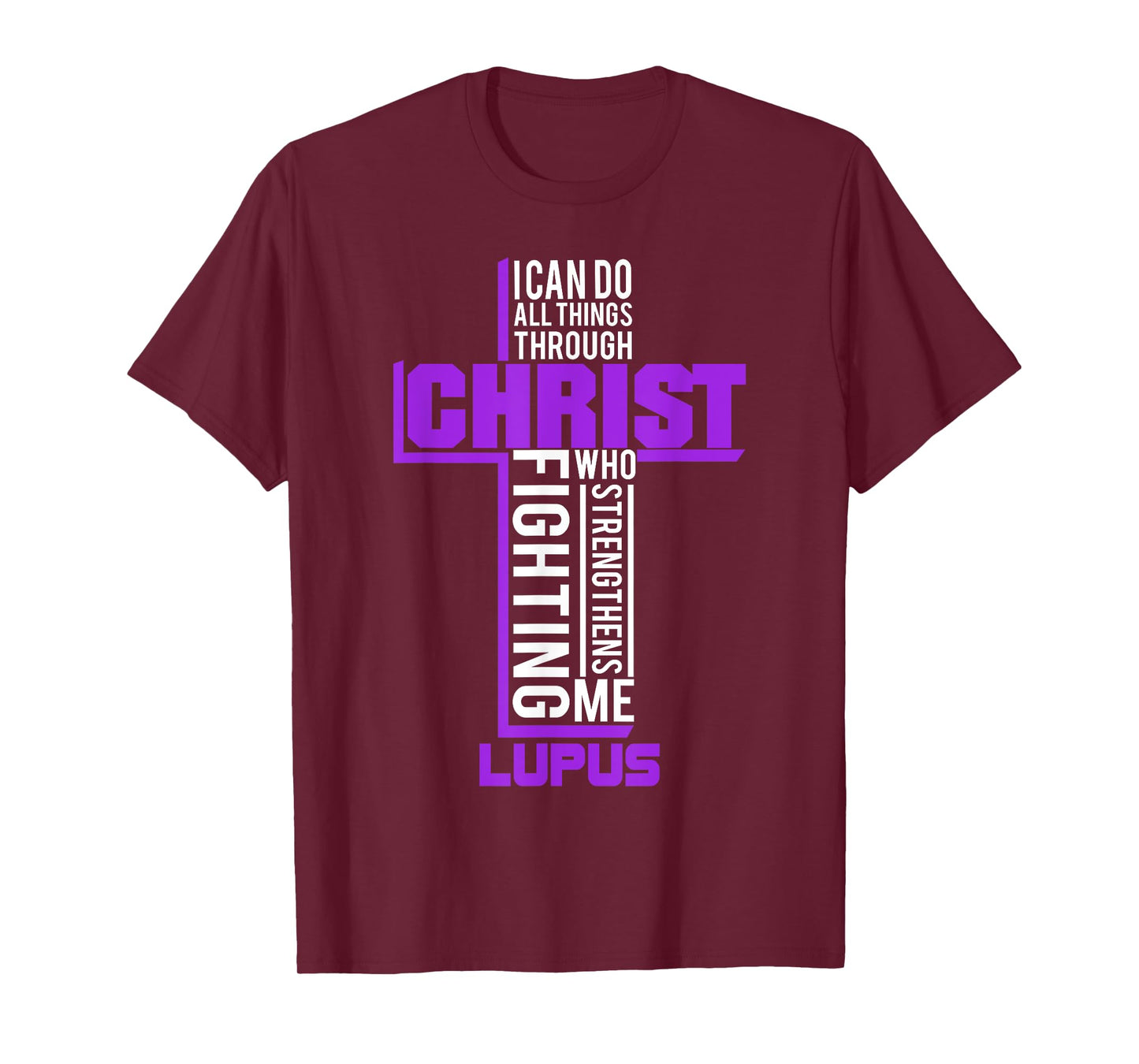 All Things Through Christ Lupus Warrior Awareness shirt T-Shirt
