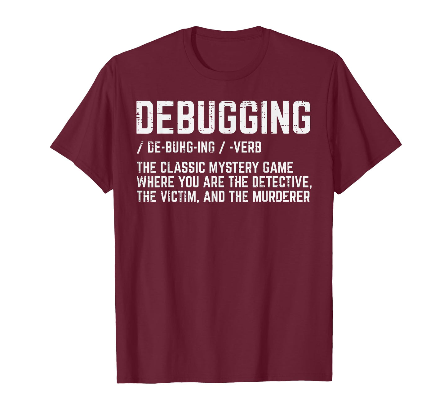 Programmer Debugging Definition Funny IT Developer Men Women T-Shirt