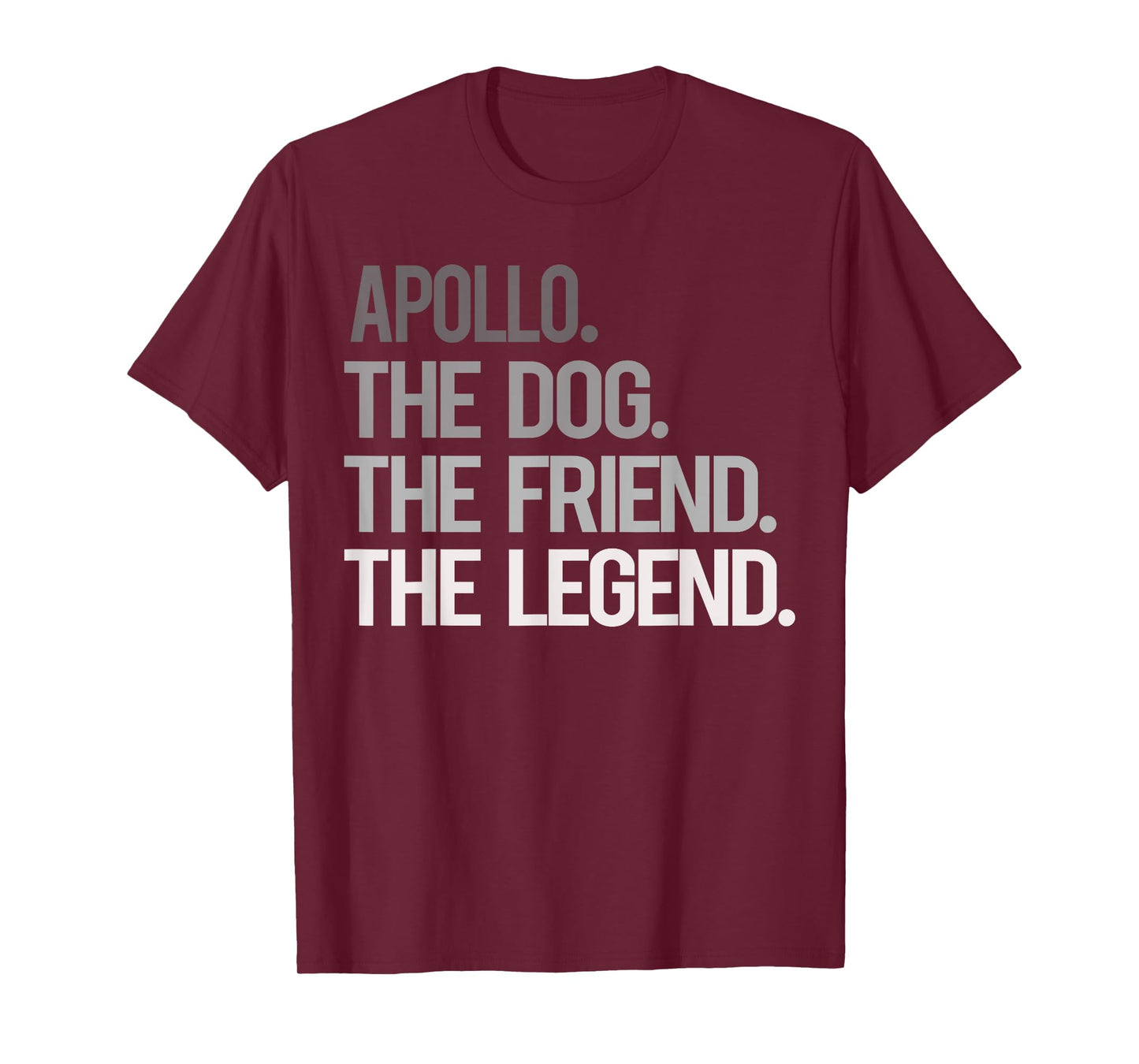 Apollo THE DOG THE FRIEND THE LEGEND - National Pet Day T-Shirt for Men Women Girls Kids