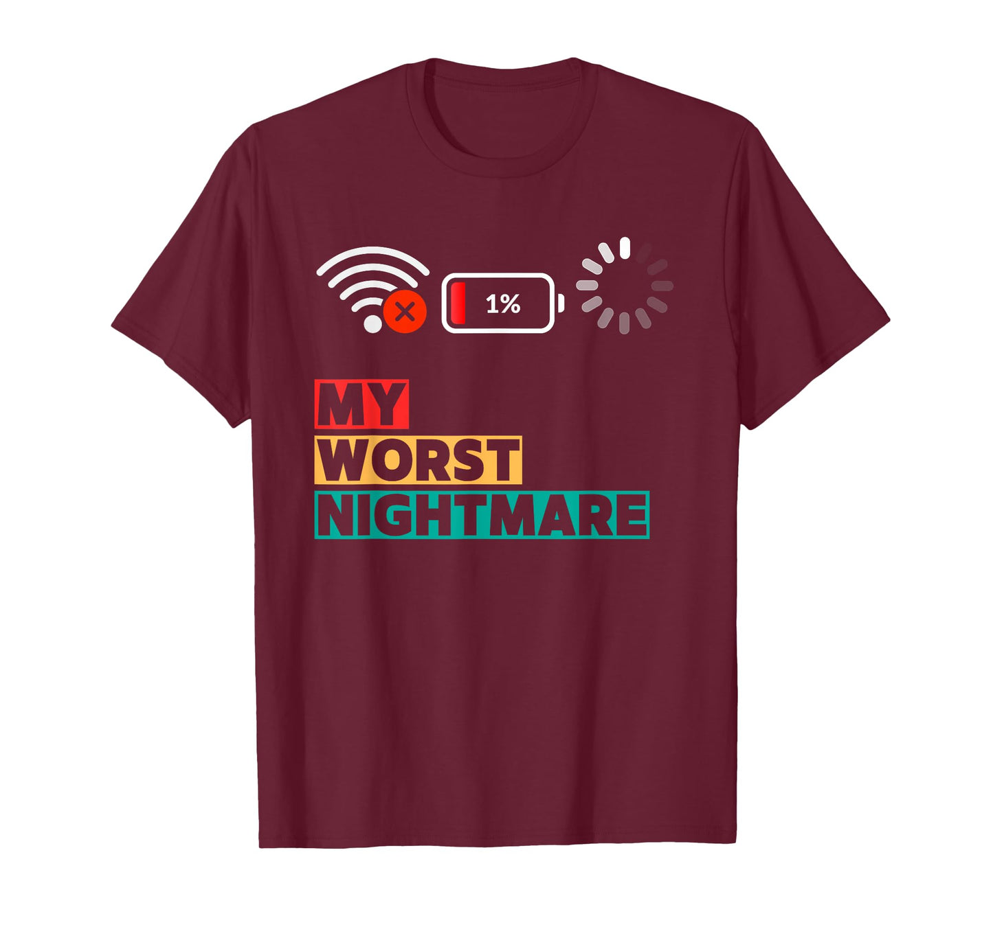 My Worst Nightmare Funny gifts for Gamers, Gamer Humor T-Shirt