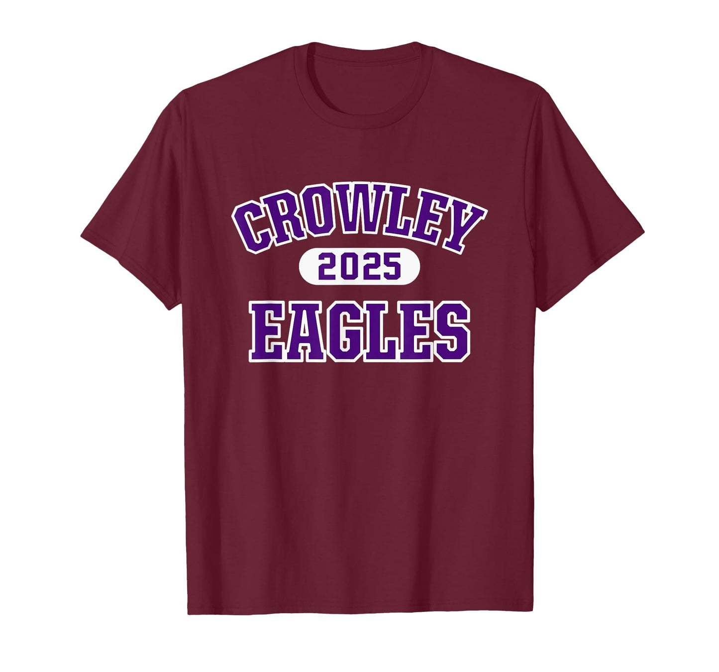 Crowley Eagles High School Arch 2025 T-Shirt