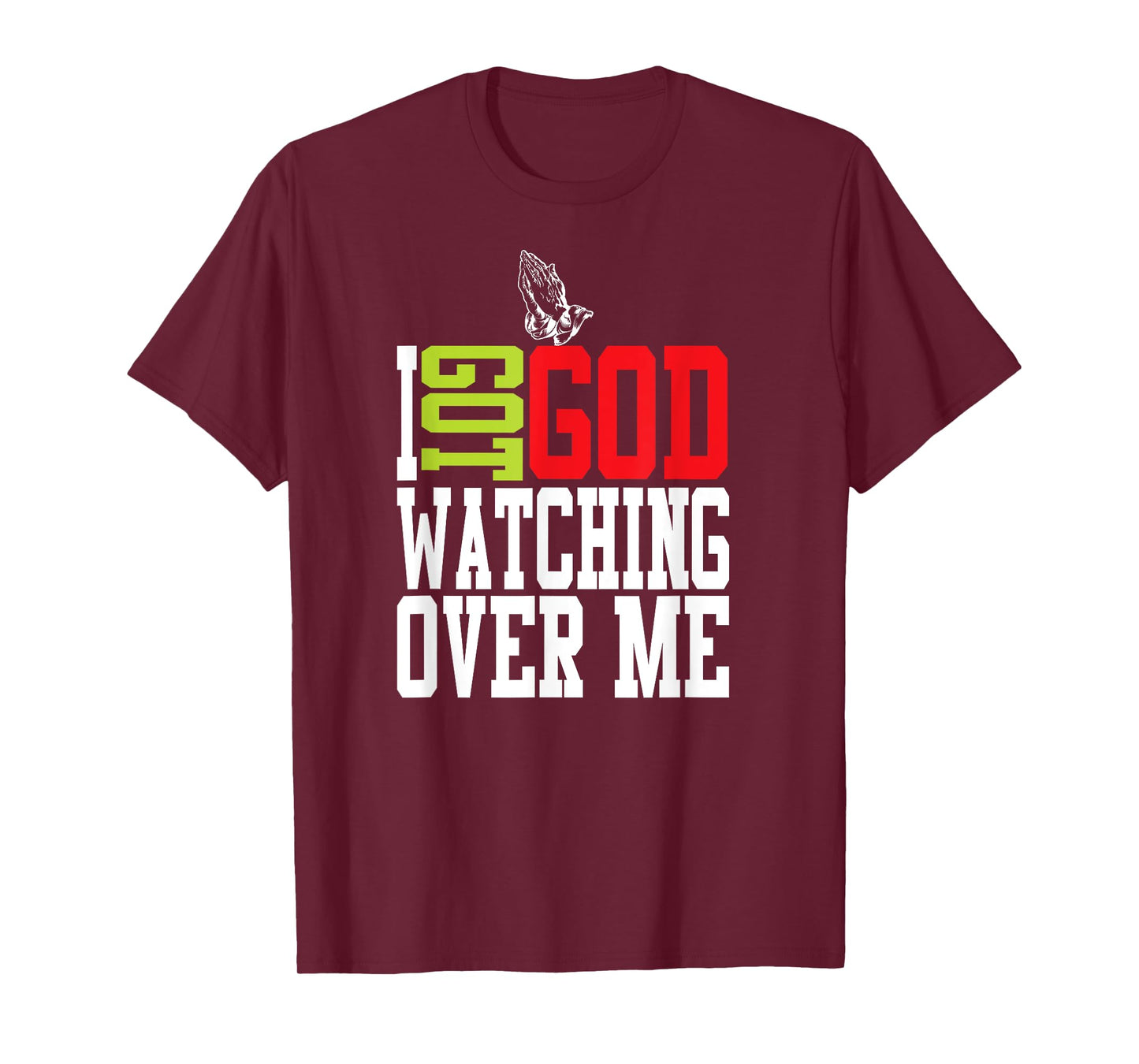 Christian t-shirt Got God Watching Over Me Jesus t-shirt