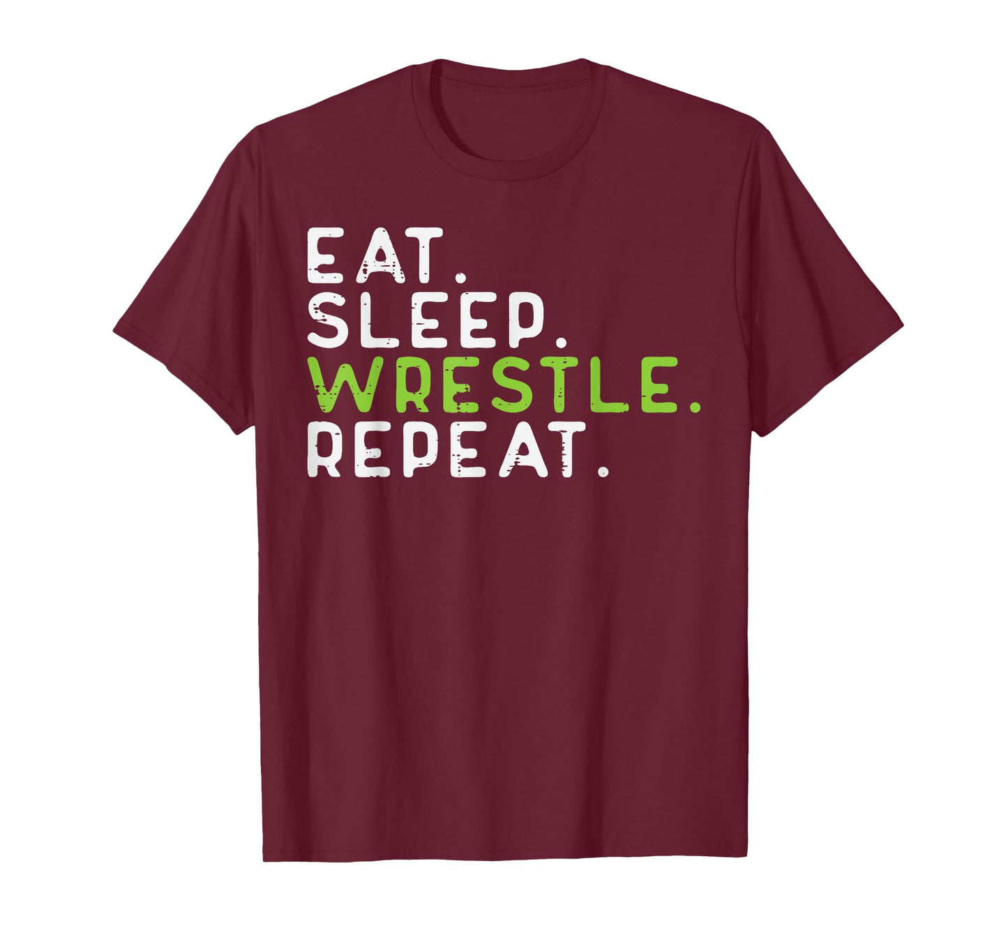 Eat Sleep Wrestle Repeat Wrestling Wrestler Men Women Kids T-Shirt