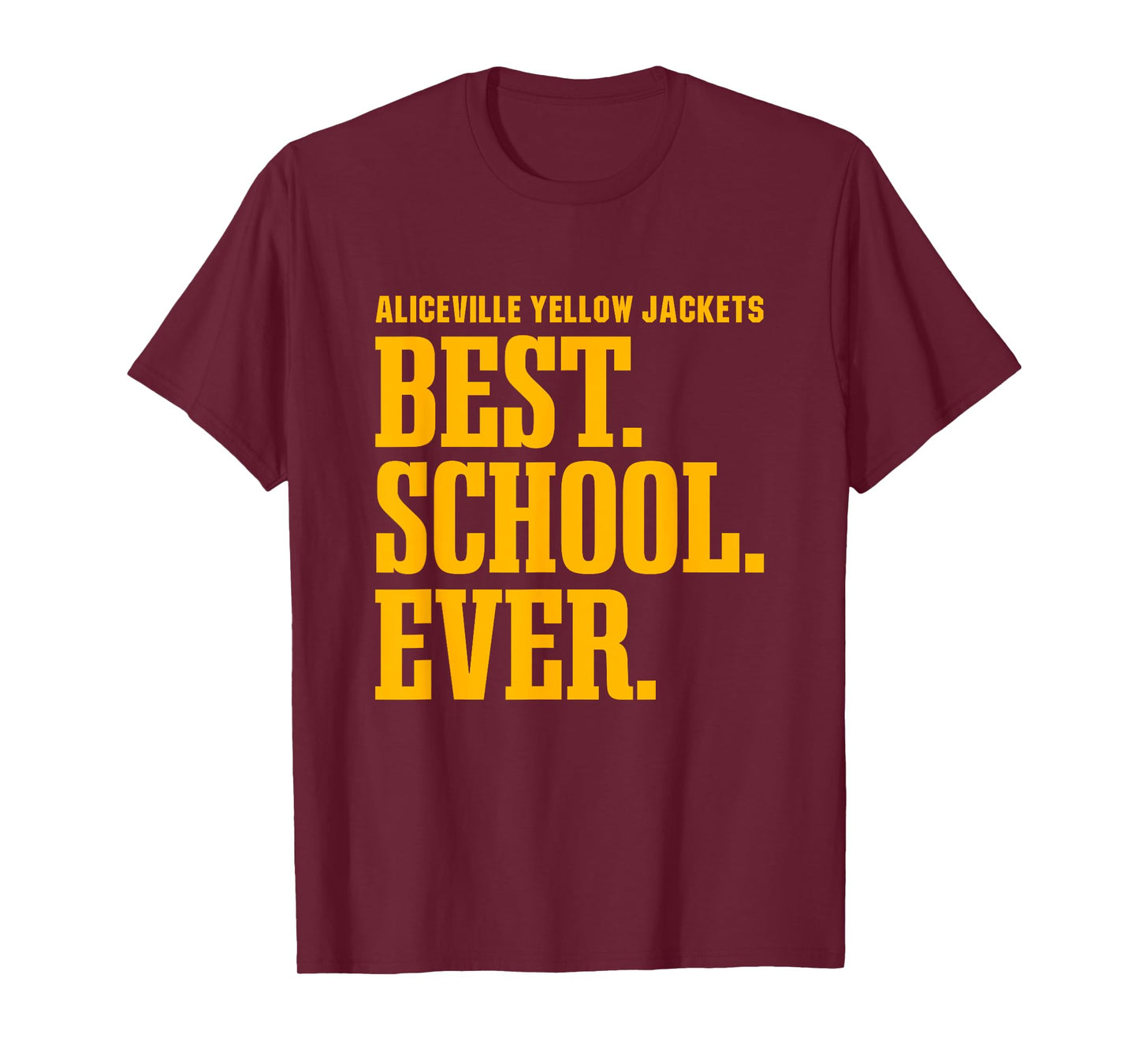Aliceville Yellow Jackets Best Ever HS T-Shirt