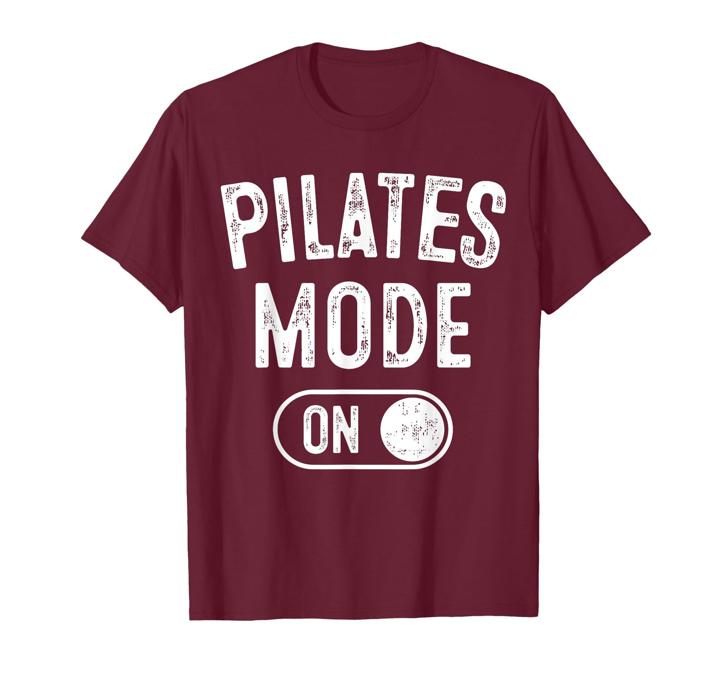 Pilates Mode On Funny Instructor Gift Yoga Fitness Lover T-Shirt