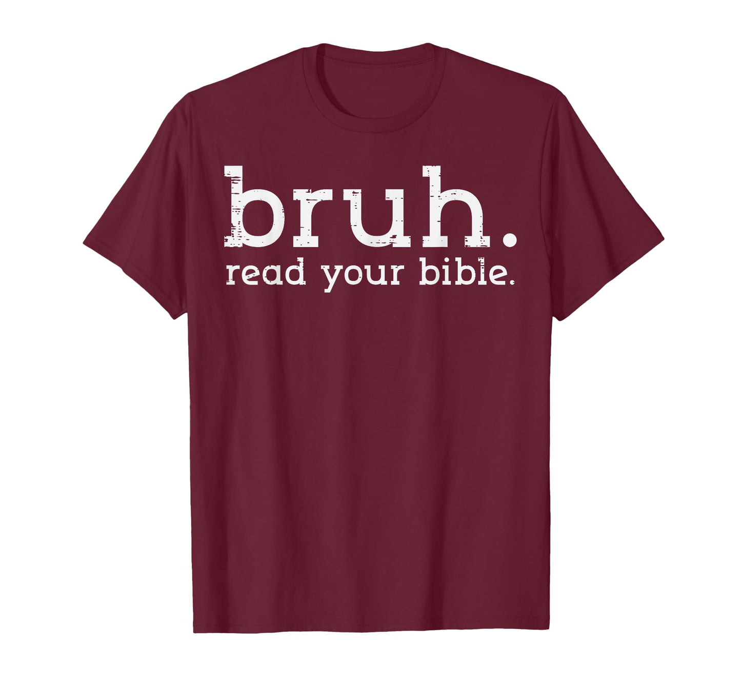 Christian Bruh Read Your Bible Jesus God Meme Men Women Kids T-Shirt