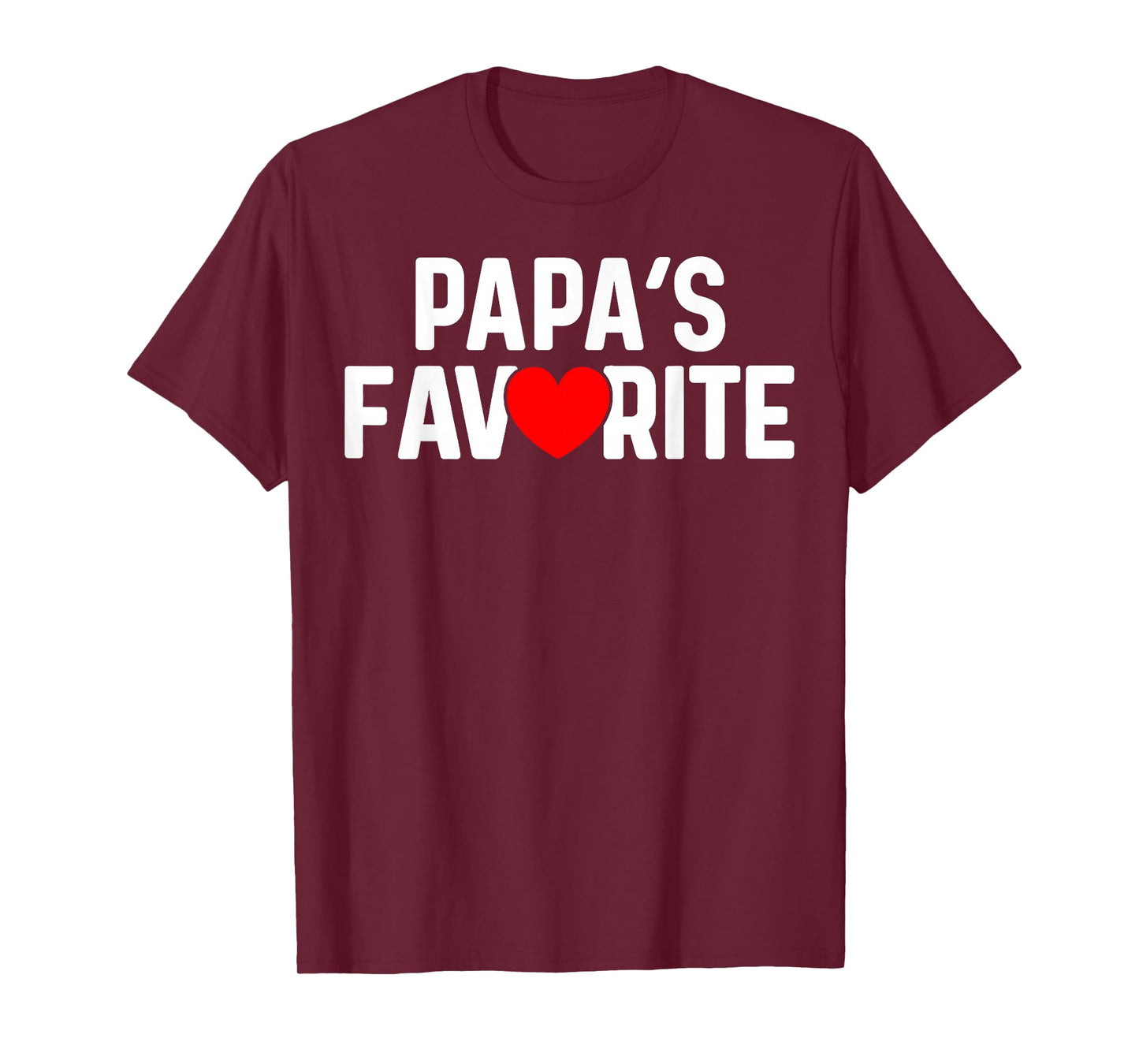 Funny Papas Favorite Son Daughter I'm Papa's Favorite Humor T-Shirt