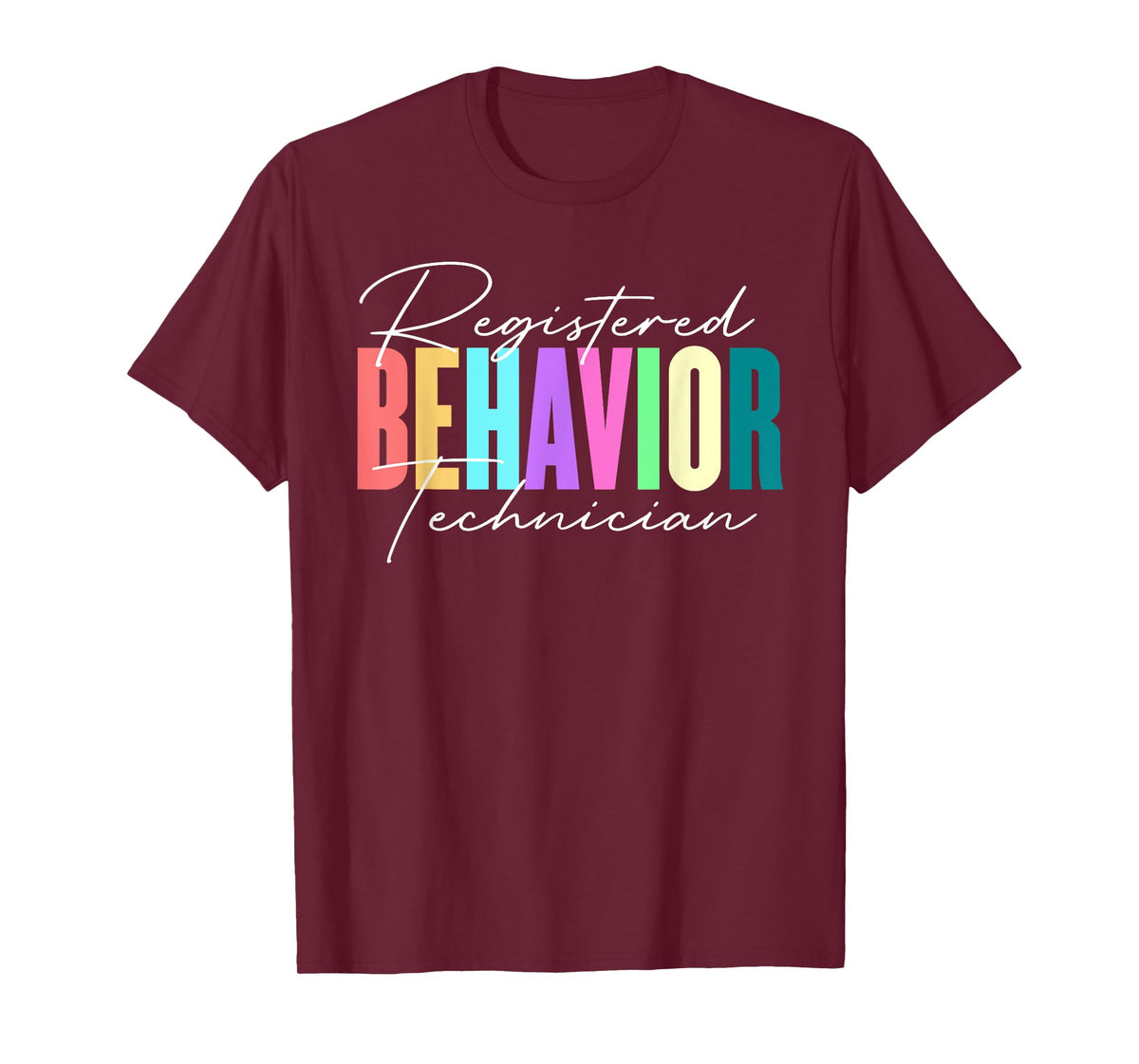 Registered Behavior Technician RBT Behavioral ABA Therapist T-Shirt