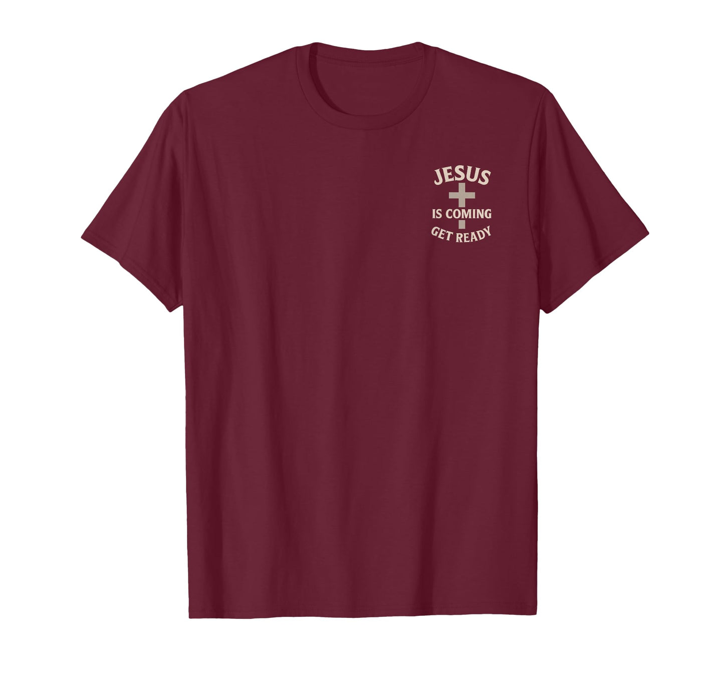 Jesus is Coming, Get Ready Minimalistic Witnessing T-Shirt