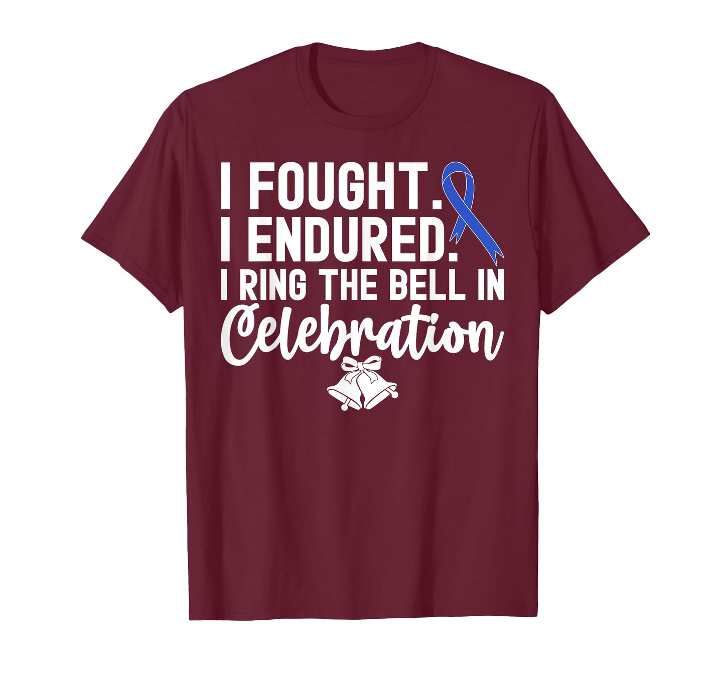 I Ring The Bell In Celebration Blue Ribbon Colon Cancer T-Shirt