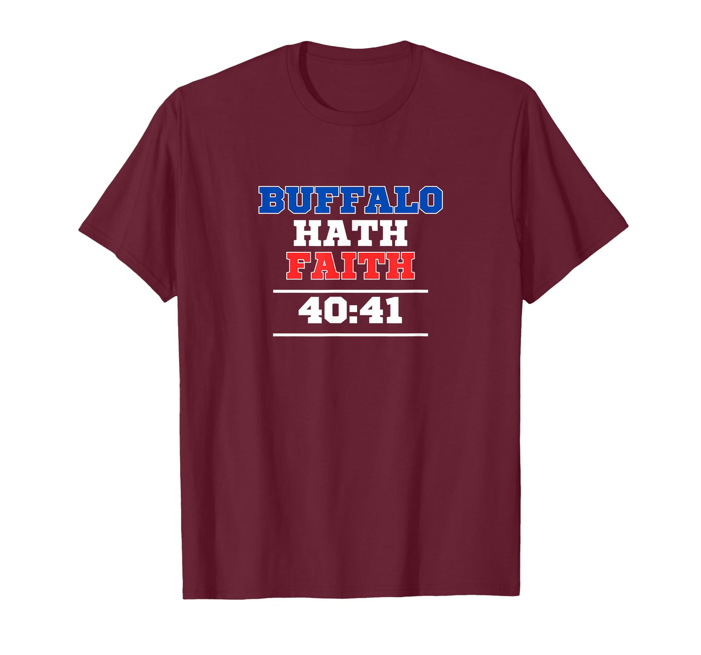 Buffalo Hath Faith T-Shirt