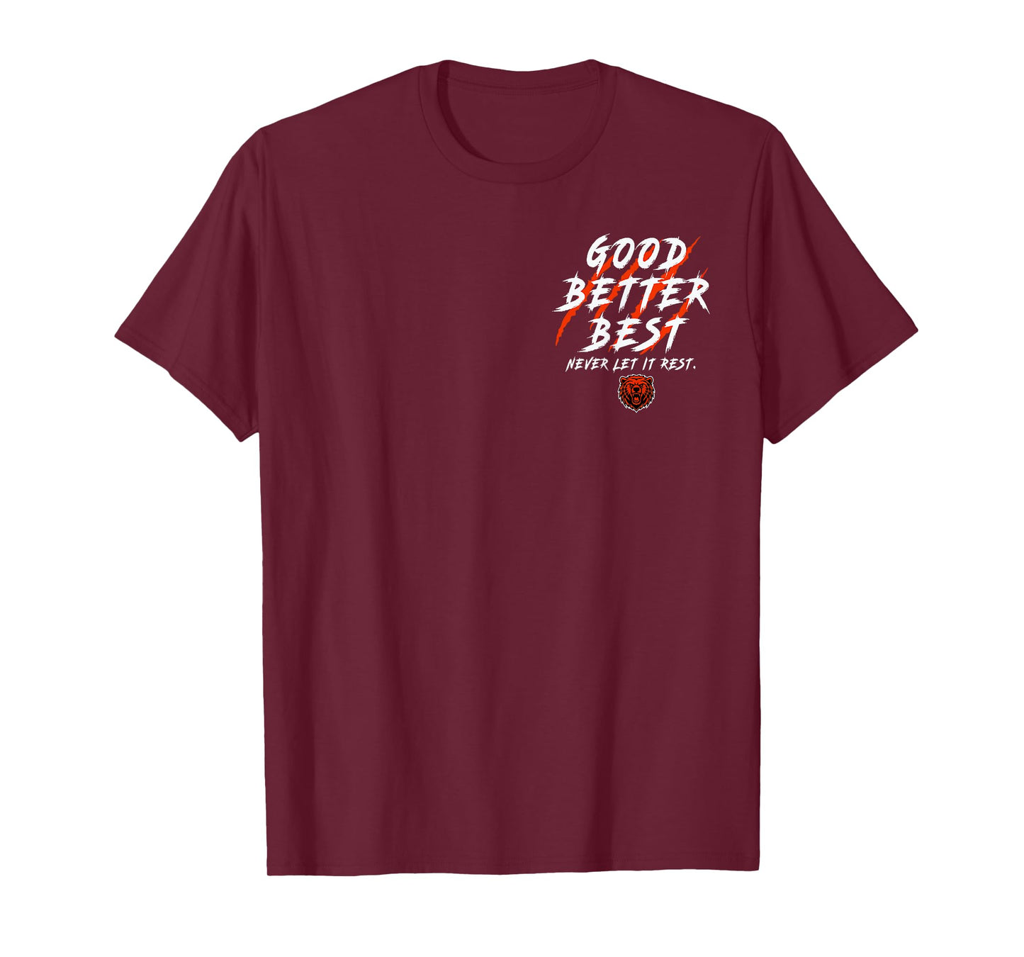 Good Better Best Never Let It Rest 2 Sided Retro Bear T-Shirt