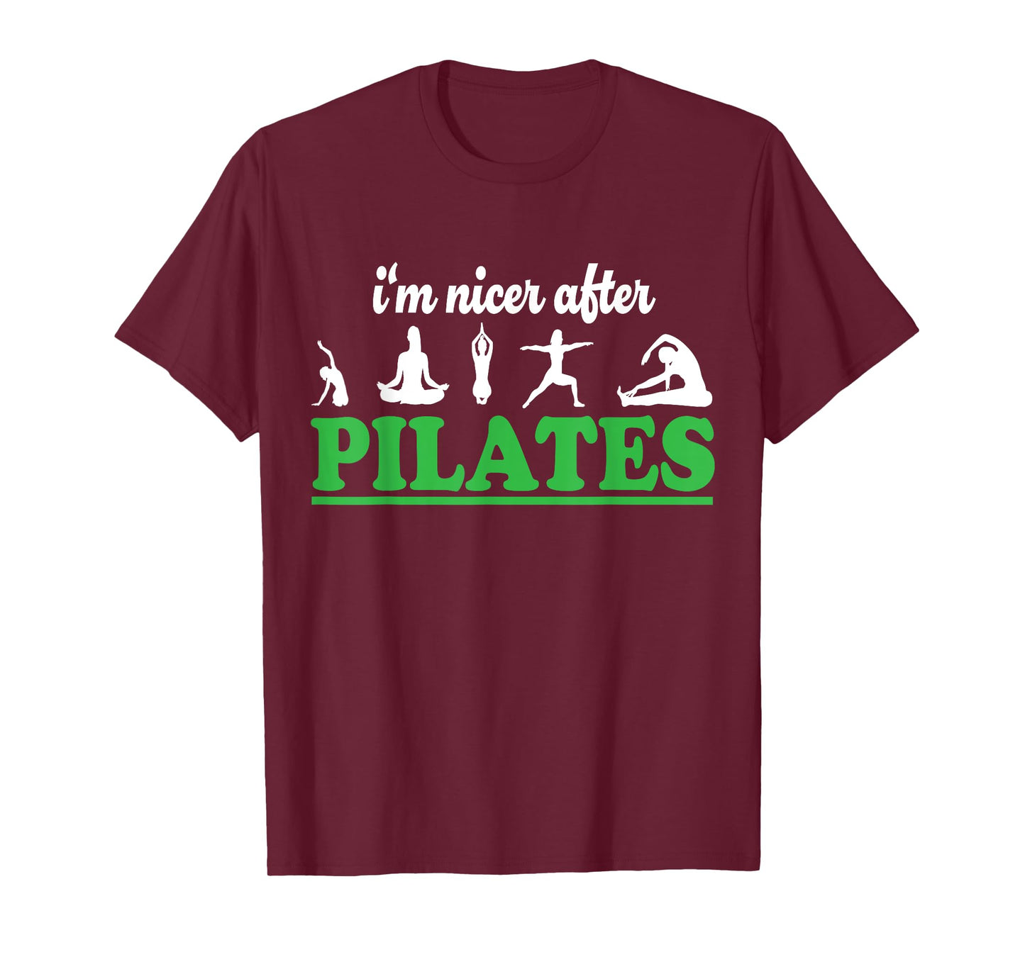 I'm Nicer After Pilates Fitness Instructor Funny Pilates T-Shirt