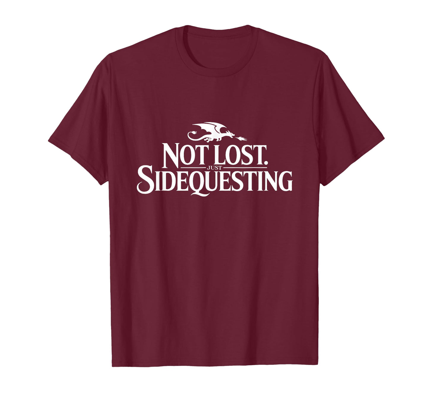 Not Lost. Just Sidequesting | Funny Gamer Side Quest Dragon T-Shirt