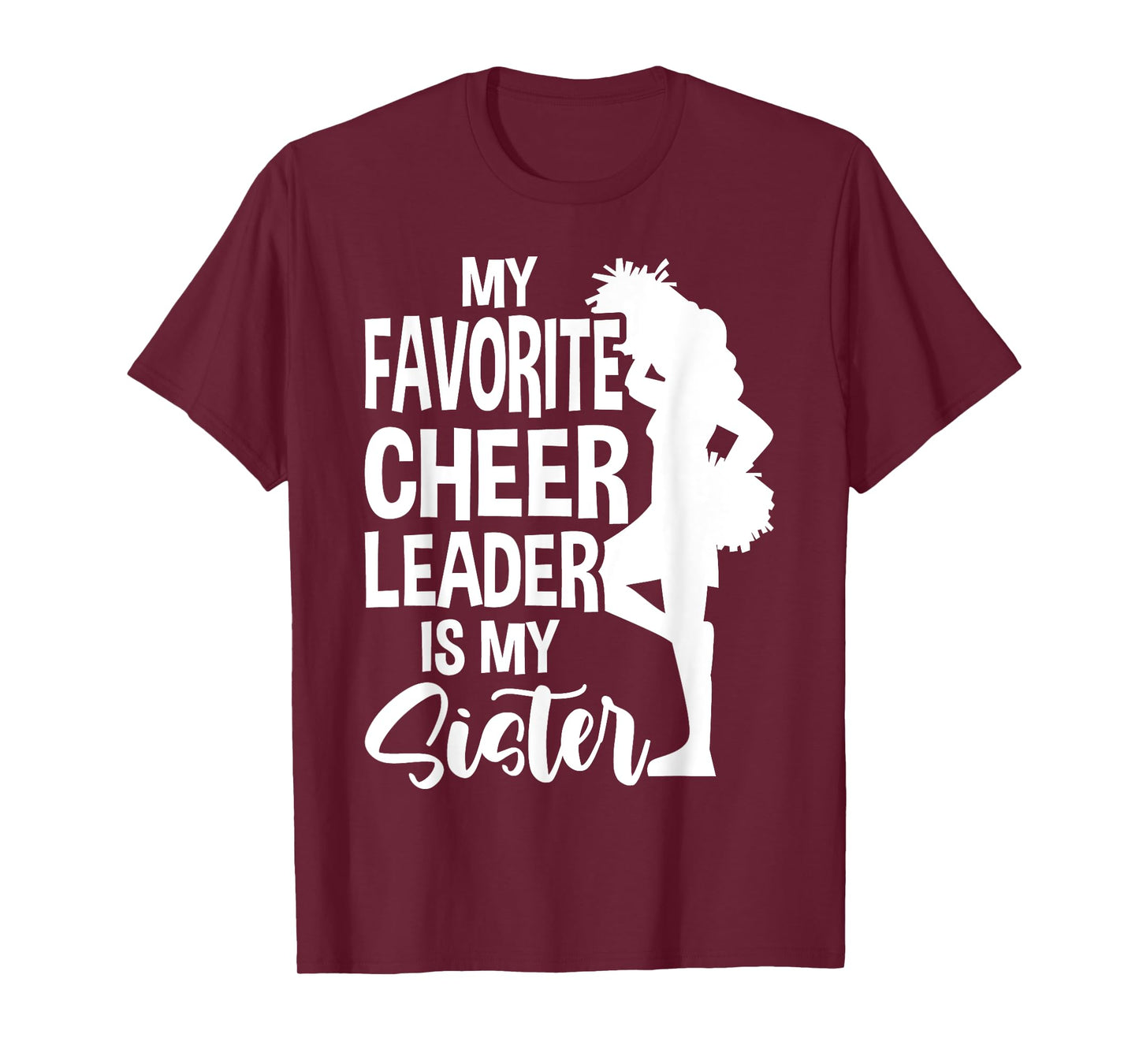 My Favorite Cheerleader Is My Sister Cheer T-Shirt