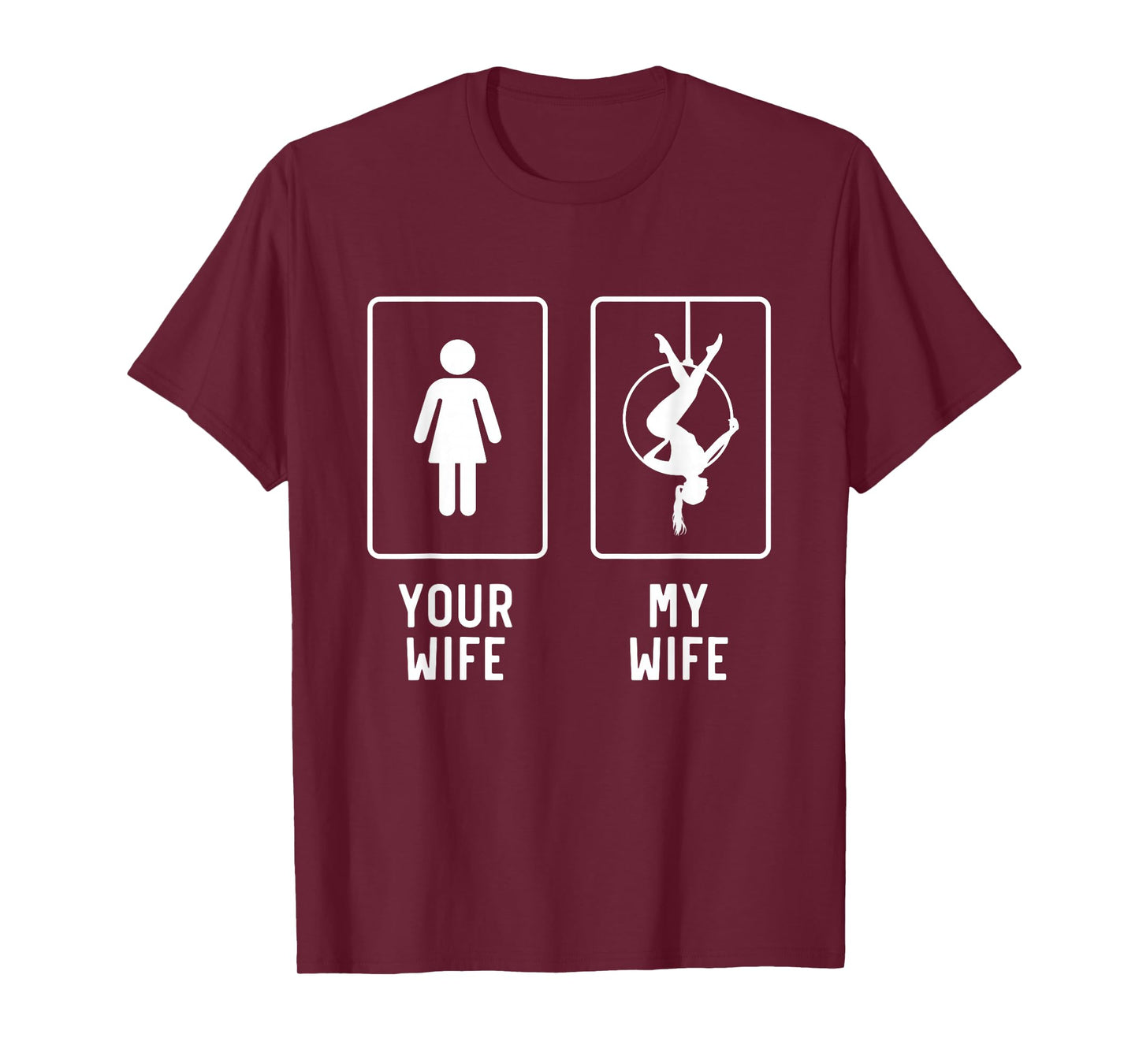 Aerial Hoop Wife Funny Aerial Yoga Gifts For Husband T-Shirt