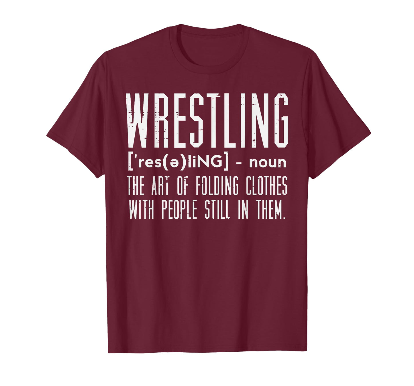 Wrestling Definition Funny Wrestler Wrestle Men Women Kids T-Shirt