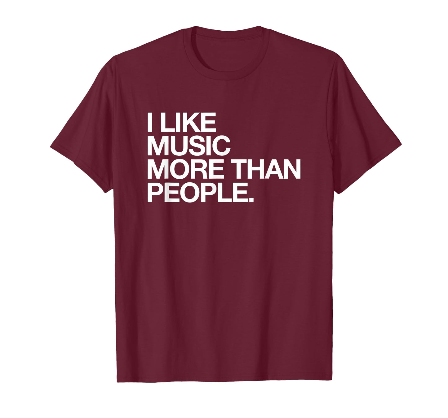 I Like Music More Than People Funny Introvert Musician T-Shirt